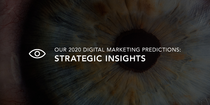 Digital Marketing 2020: 5 ways your strategy needs to evolve